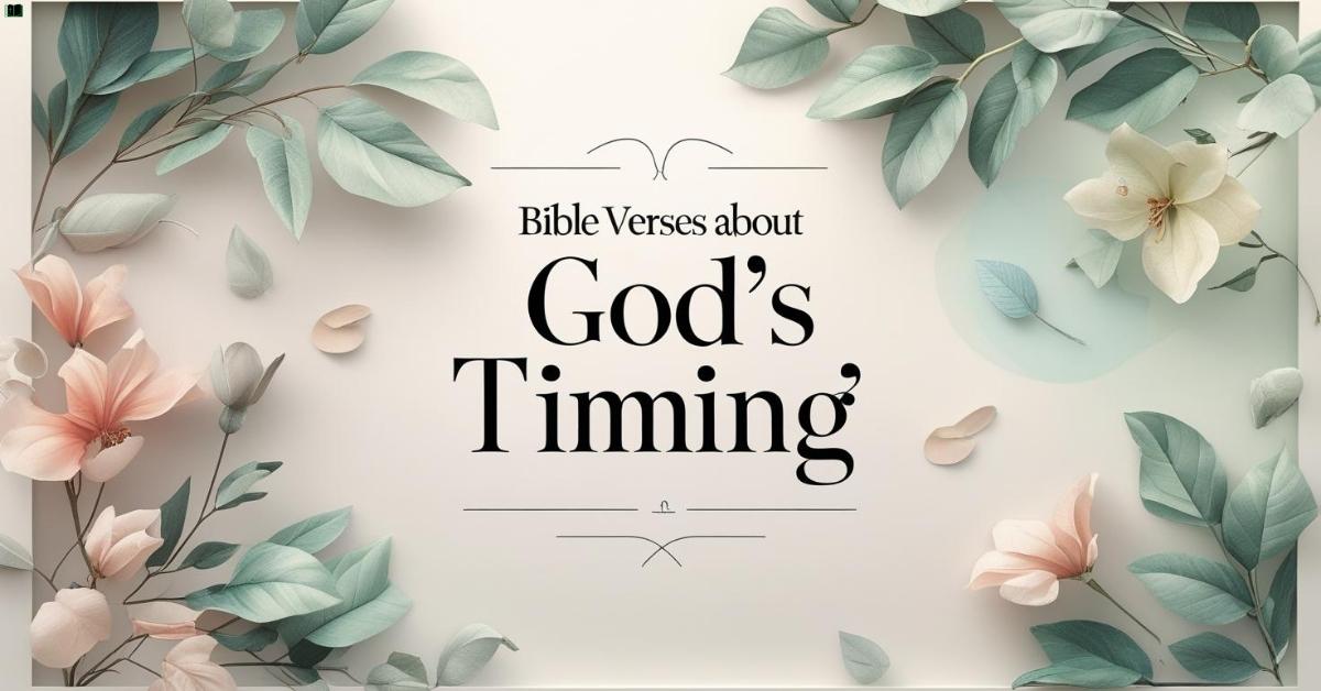 Bible Verses About God's Timing