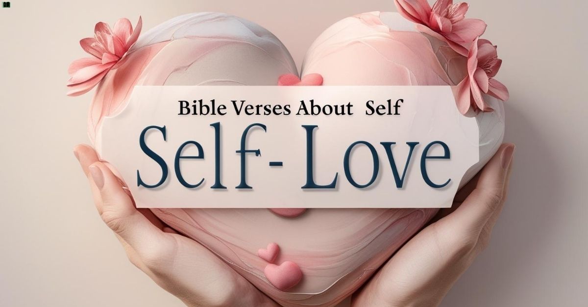 Bible Verses About Self Love